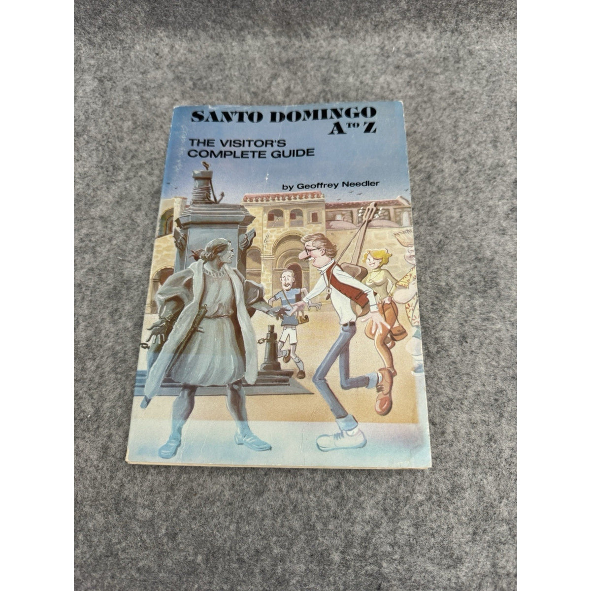 Santo Domingo A to Z Visitor’s Complete Guide 1988 Geoffrey Needler PB