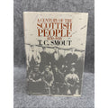 T. C. Smout A CENTURY OF THE SCOTTISH PEOPLE, 1830-1950 1st Edition 1st Printin