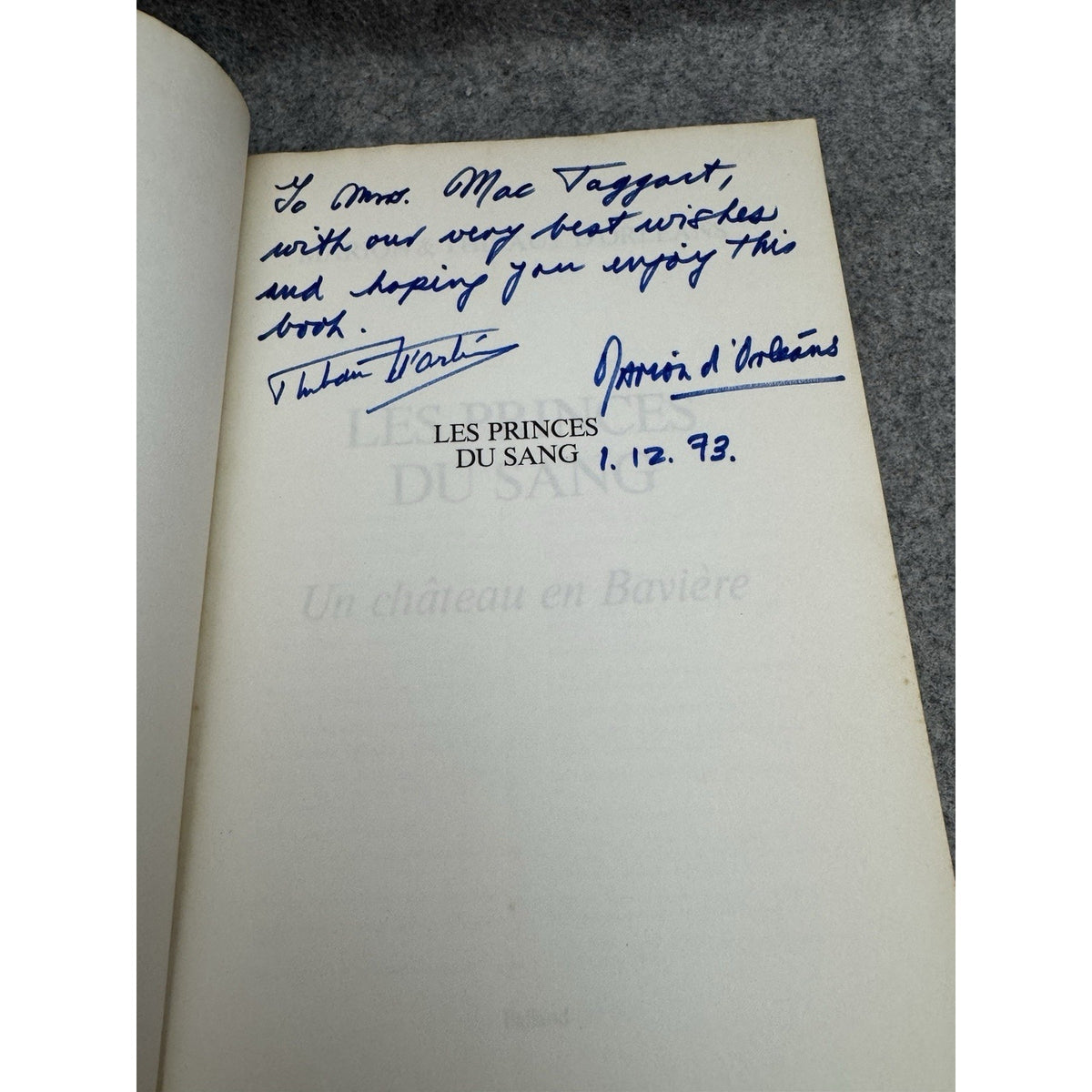 Signed 1973 Les Princes Du Sang Un Chateau En Baviere Thibaut Orleans