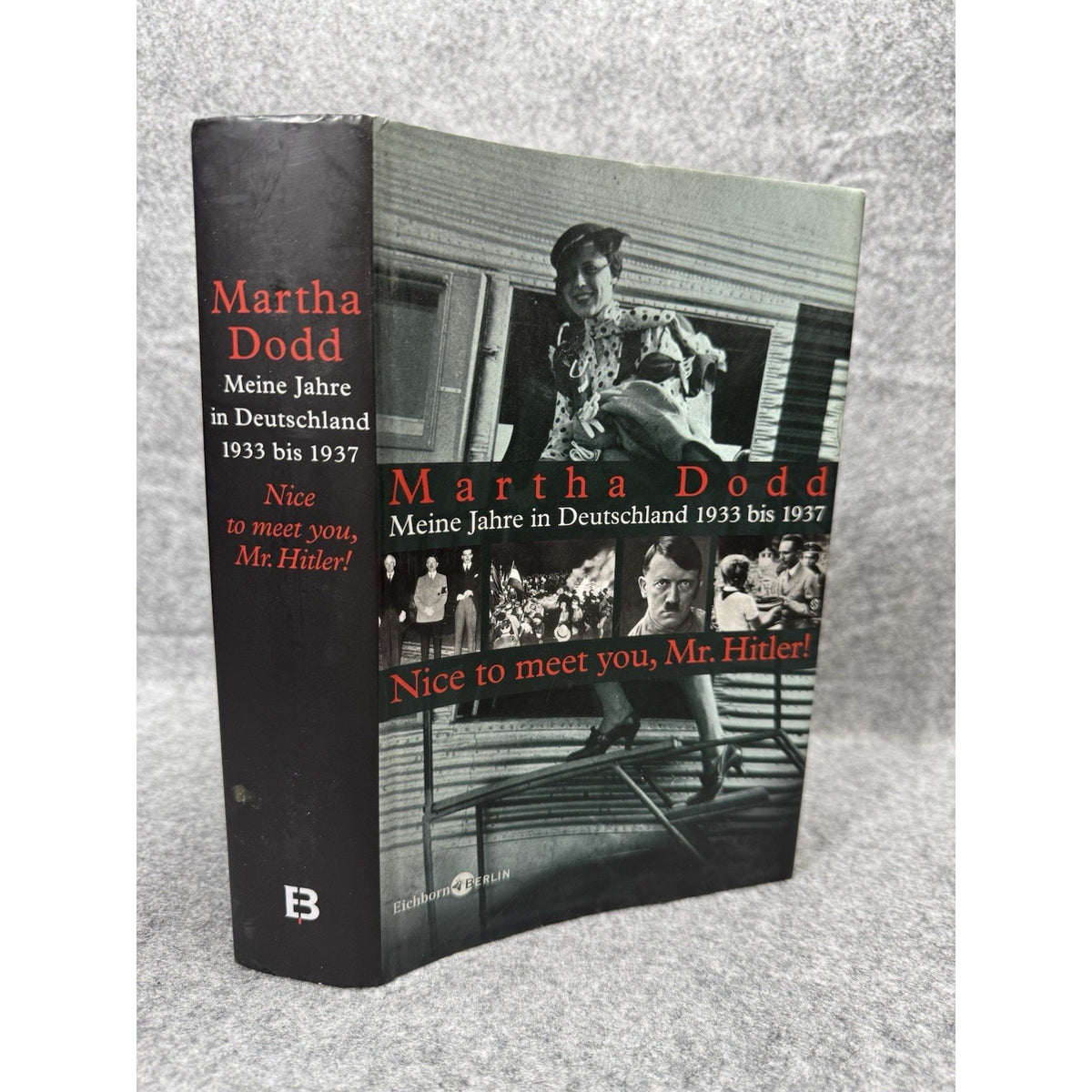 2005 Martha Dodd Nice to Meet You Mr Hitler German HC Eichborn Berlin