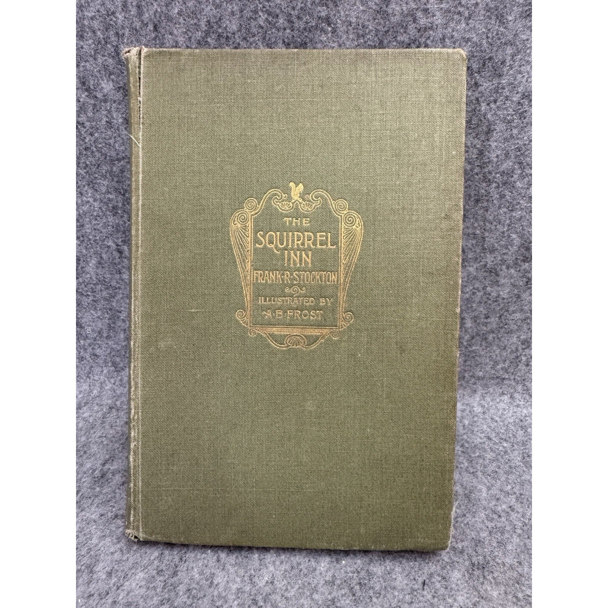 1891 The Squirrel Inn Frank R Stockton A.B. Frost Illustrated HC