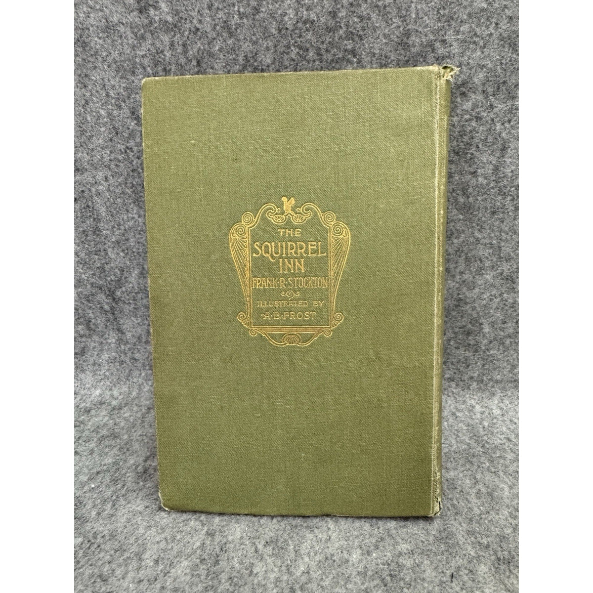 1891 The Squirrel Inn Frank R Stockton A.B. Frost Illustrated HC