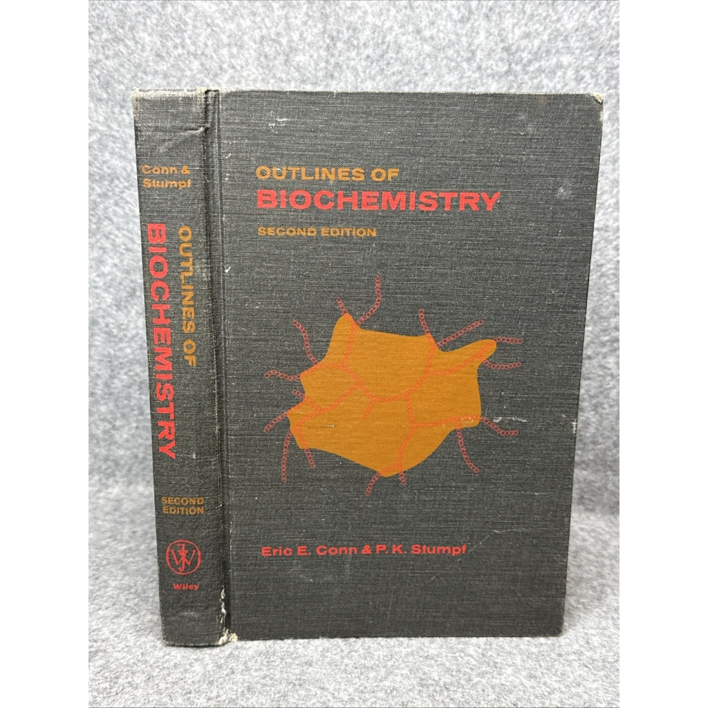 Outlines of Biochemistry 2nd Edition Conn & Stumpf 1967 HB 2nd Printing