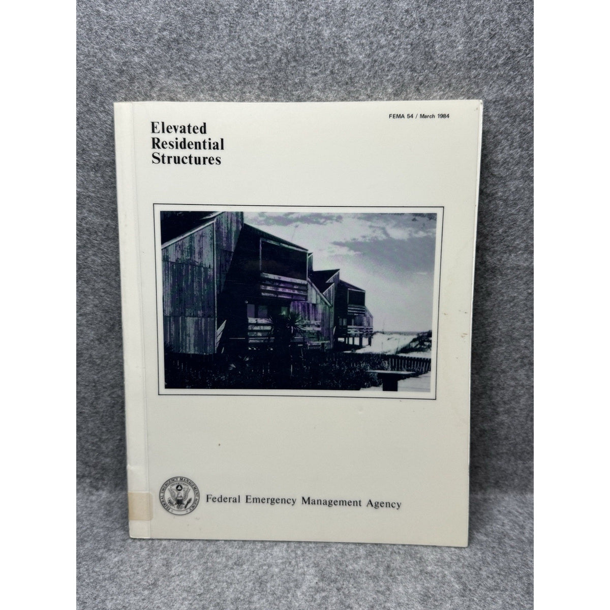 1984 FEMA 54 Elevated Residential Structures Coastal Flood Architecture Manual