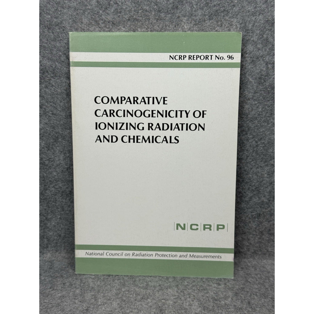 NCRP Report 96 Comparative Carcinogenicity Ionizing Radiation Chemicals