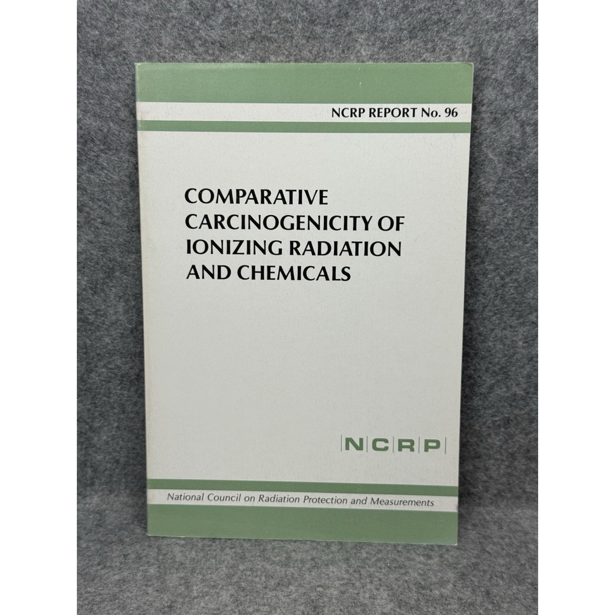 NCRP Report 96 Comparative Carcinogenicity Ionizing Radiation Chemicals