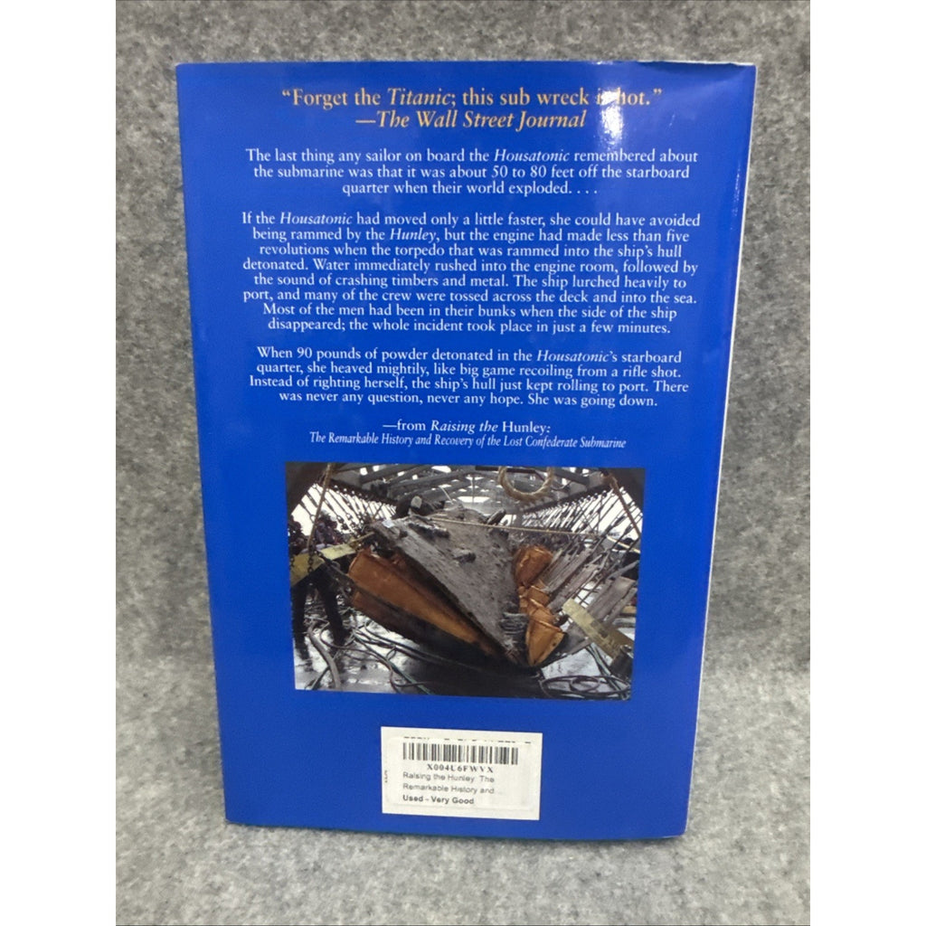 Raising The Hunley By Brian Hicks & Schuyler Kropf SIGNED 2002 FIRST EDITION