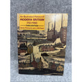 An Illustrated History of Modern Britain, 1783-1980 by Denis Richards