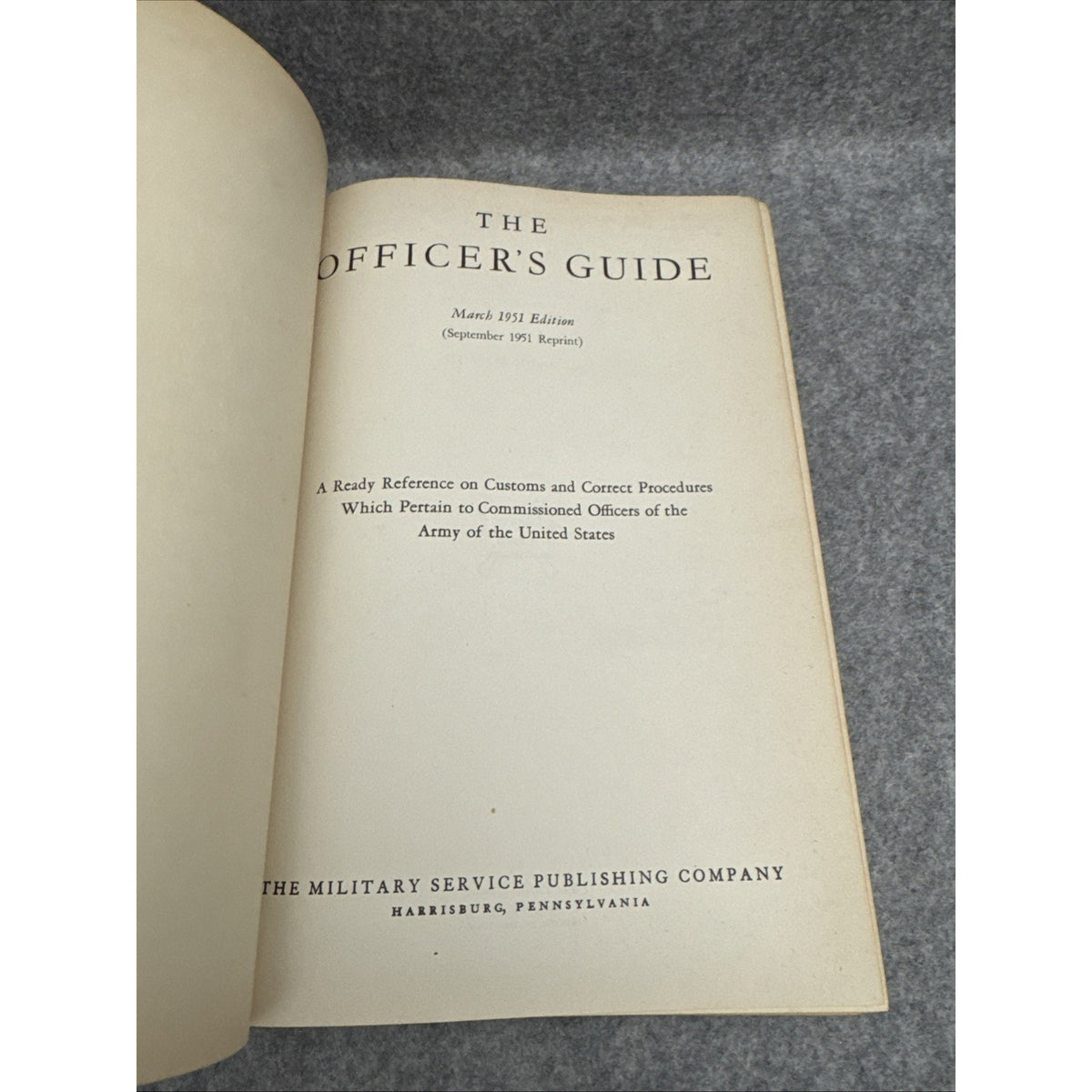 THE OFFICER’S GUIDE BOOK - U. S. ARMY - March 1951 Edition HC / Vintage