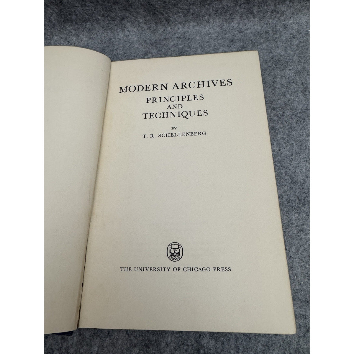 1957 Modern Archives Principles & Techniques T R Schellenberg HC Chicago