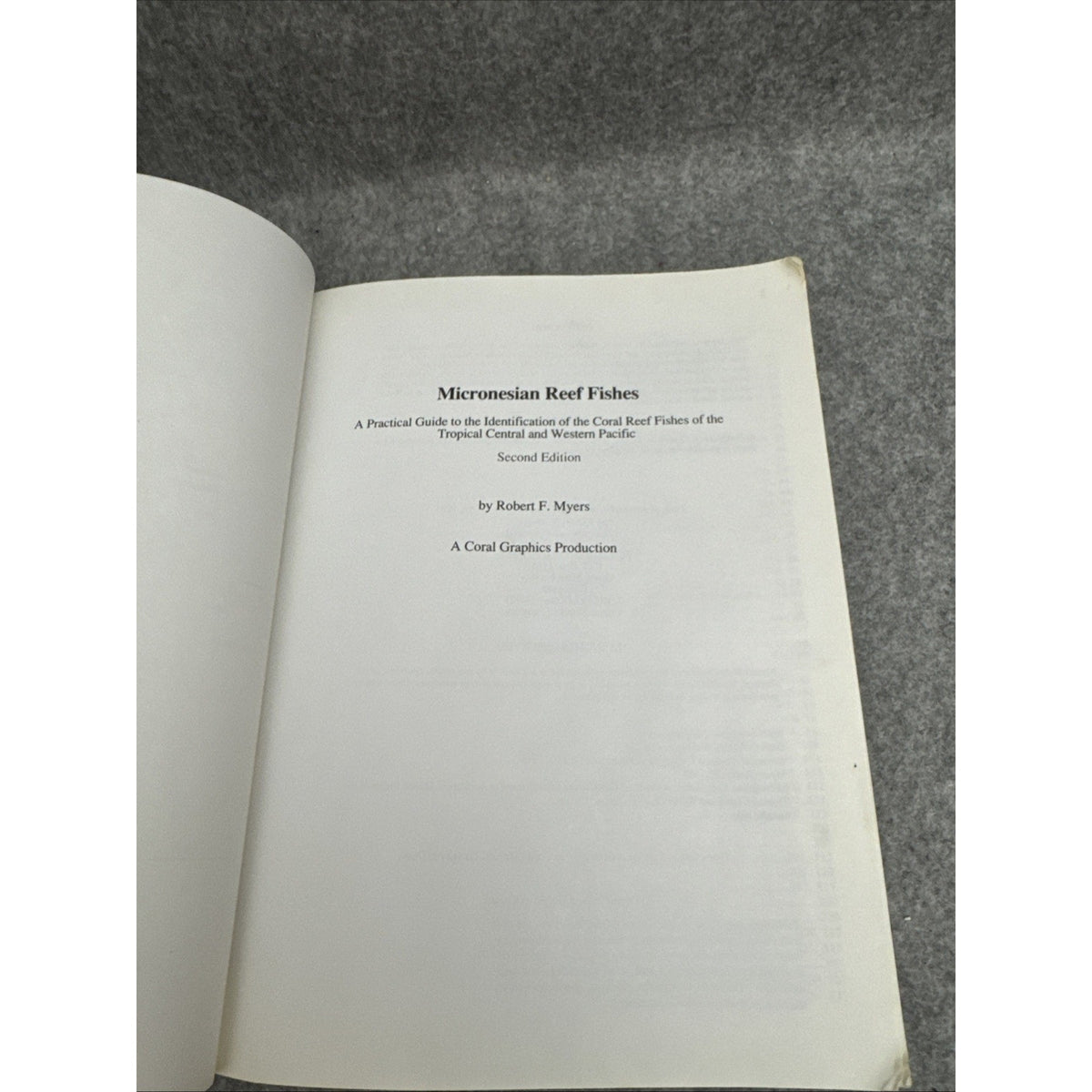Micronesian Reef Fishes: A Practical Guide to the Identification on the Cora...