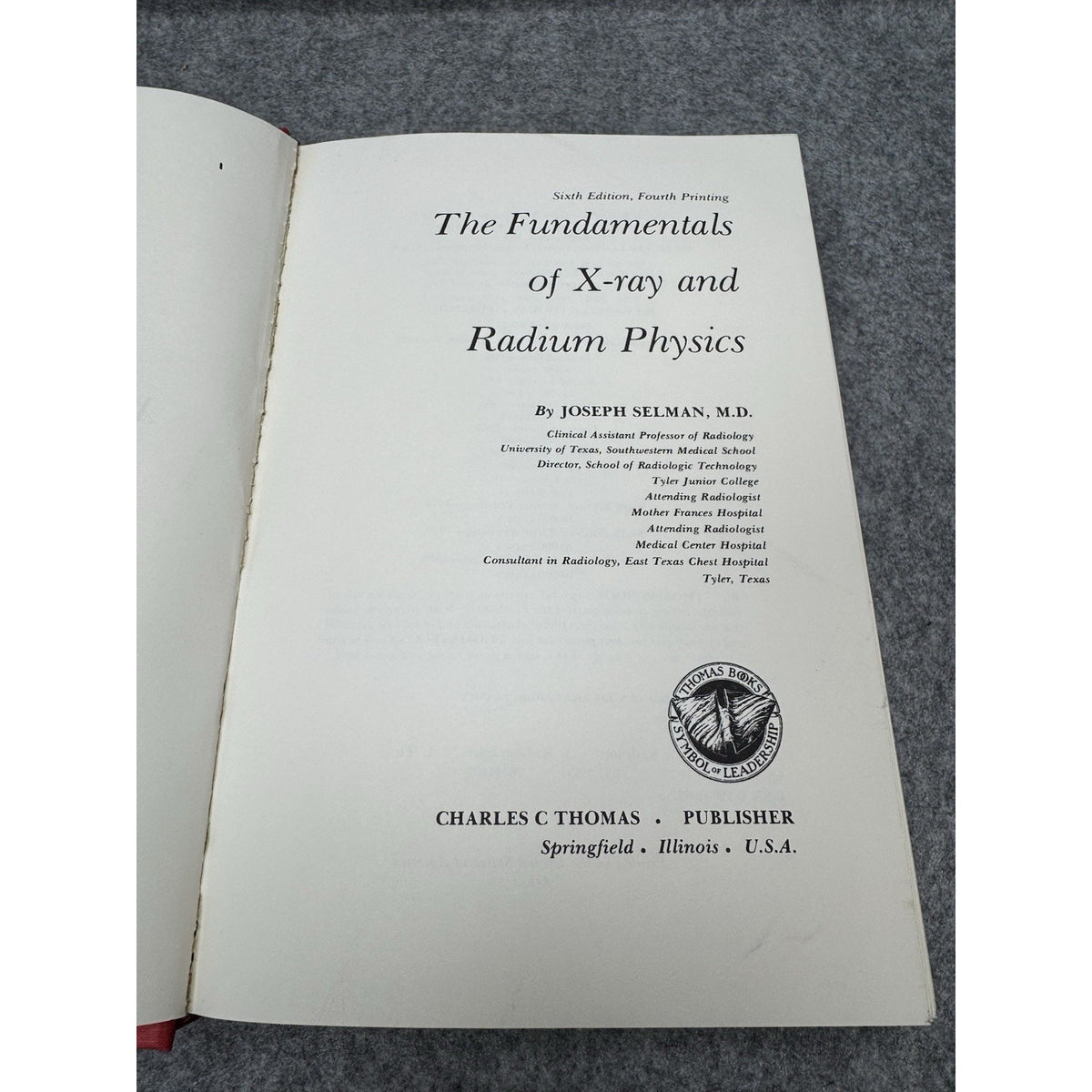 Fundamentals of X-Ray and Radium Physics Joseph Selman 6th Ed 1980 HC DJ