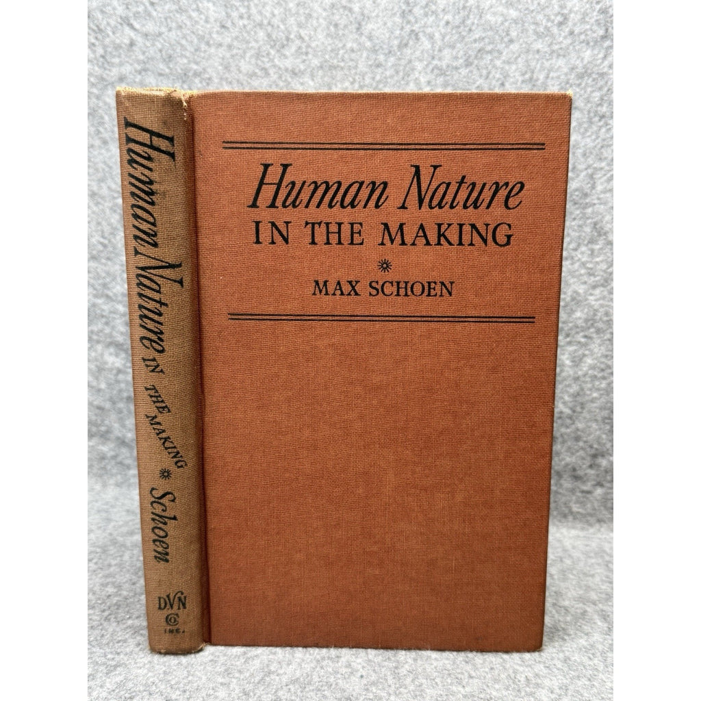 Human Nature in the Making Max Schoen 1945 Psychology Hardcover 1st Edition