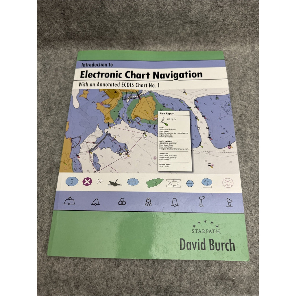 Introduction to Electronic Chart Navigation : With an Annotated Ecdis Chart No.