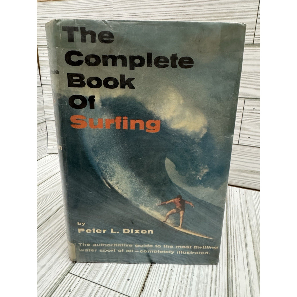 1965 Complete Book of Surfing Peter L Dixon HC DJ 1st Ed Illustrated