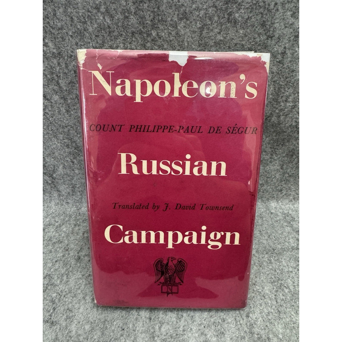 Napoleon’s Russian Campaign 1959 Segur HC DJ Map Michael Joseph