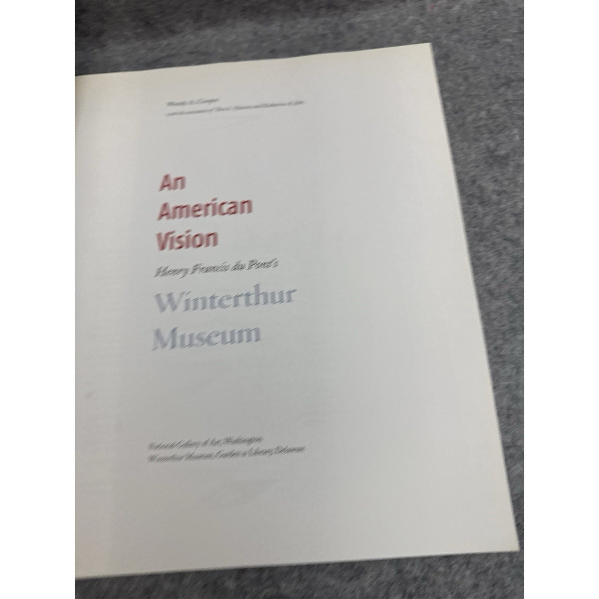 Henry Francis du Pont’s Winterthur Museum - Wendy A. Cooper SIGNED / ZOB
