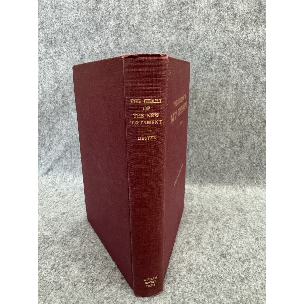 1957 The Heart of the New Testament H I Hester 7th Printing Hardcover