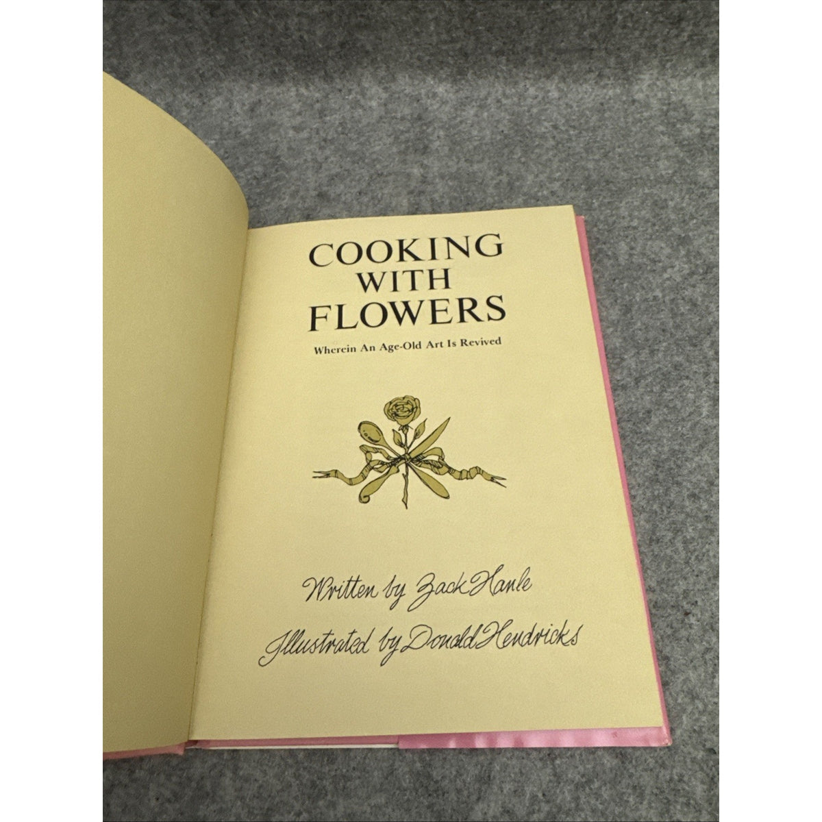 Cooking With Flowers by Zack Hanle HC First Edition Very Good 1971
