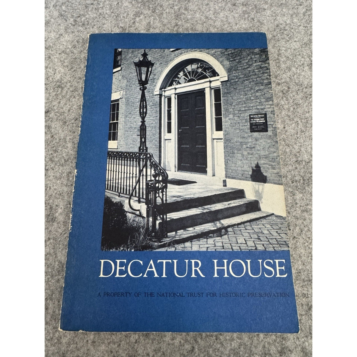 Decatur House National Trust Historic Preservation 1967 Softcover Book