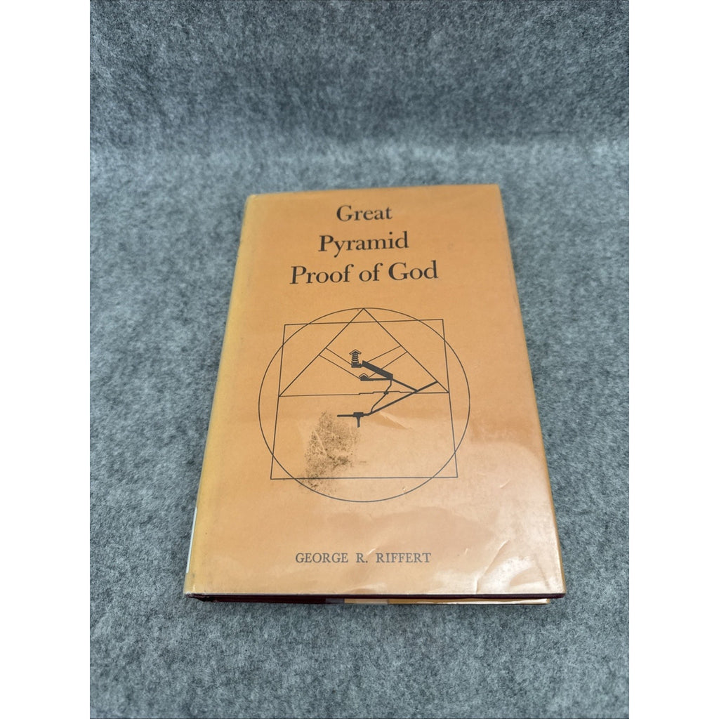 1960 Great Pyramid Proof of God by George R. Riffert HC/DJ