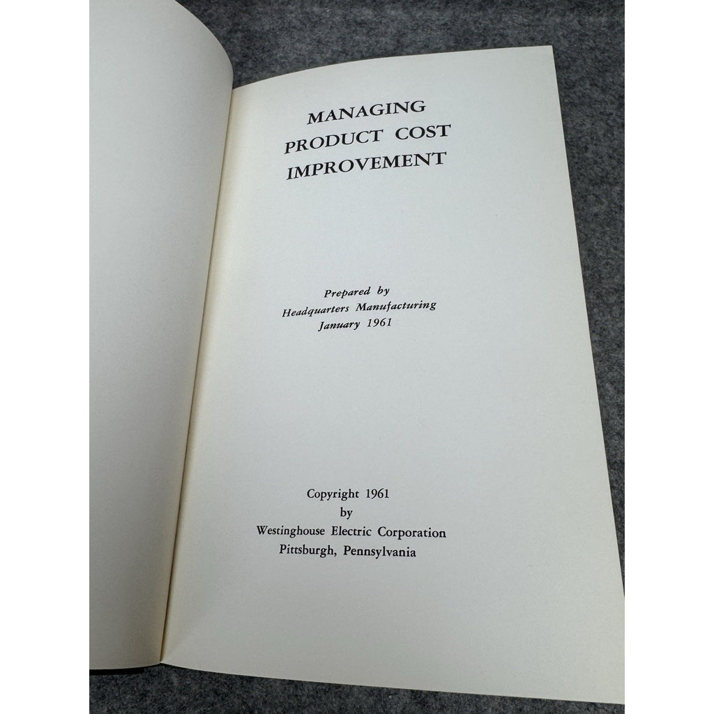 1961 Managing Product Cost Improvement Westinghouse Manufacturing Hardcover