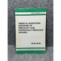 NCRP Report 54 Medical Radiation Exposure Pregnant Women Radiology