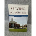 Signed Serving the Old Dominion CNU History 1958-2011 1st Ed HC DJ