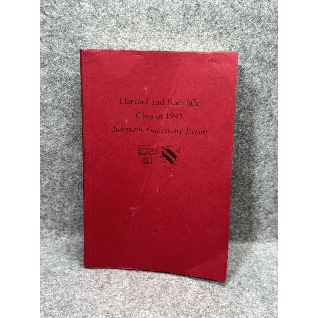 Harvard & Radcliffe Class of 1993 Twentieth Anniversary Report 2013 Softcover