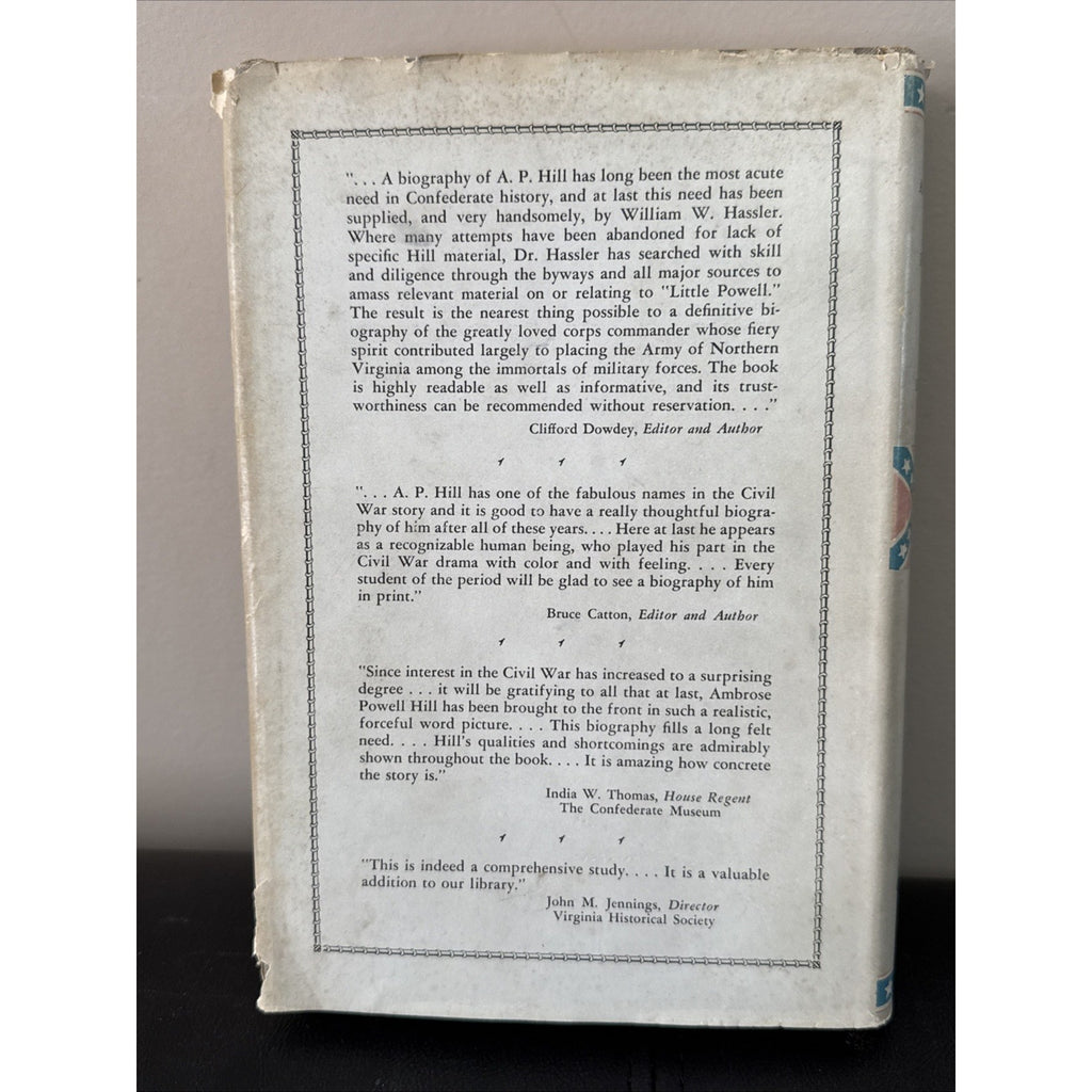 A. P. Hill: Lee's Forgotten General, W.W. Hassler, first edition 1957