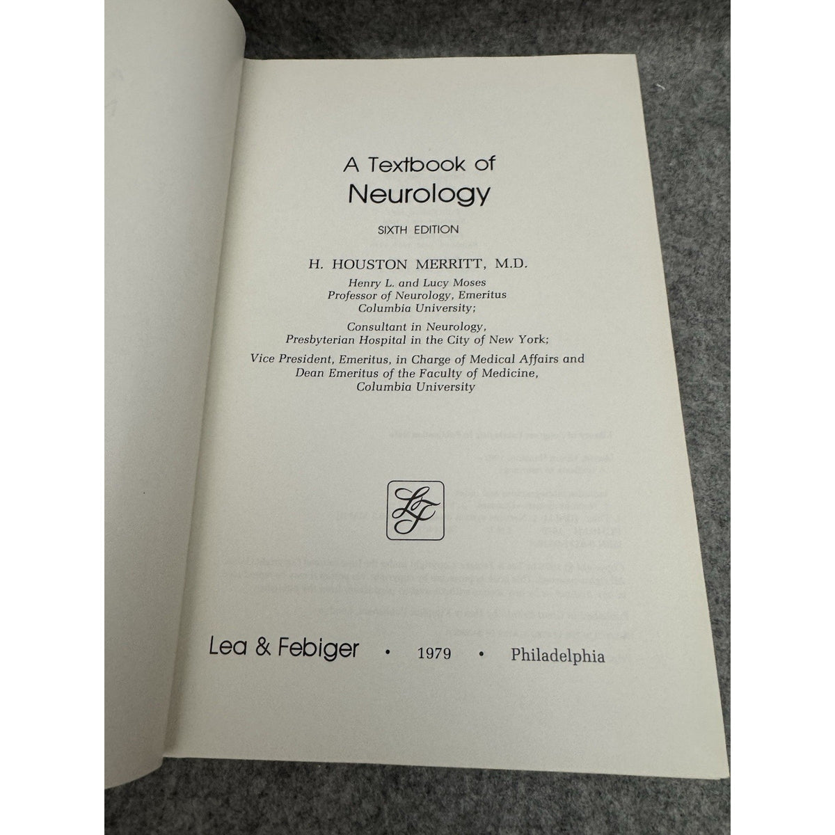 1979 A Textbook of Neurology 6th Ed H Houston Merritt HC Medical