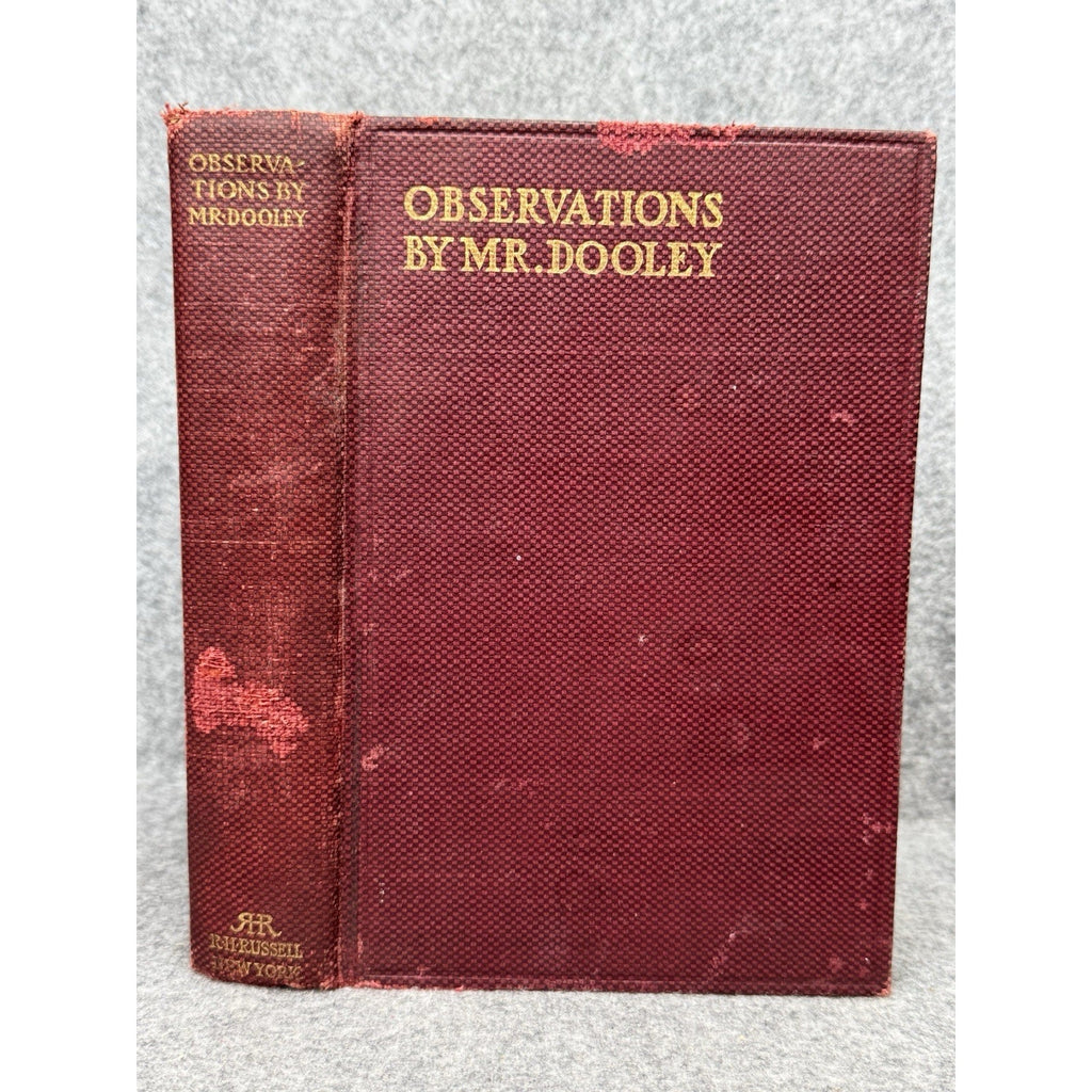 Observations by Mr. Dooley 1902 First Edition First Impression Finley P Dunne