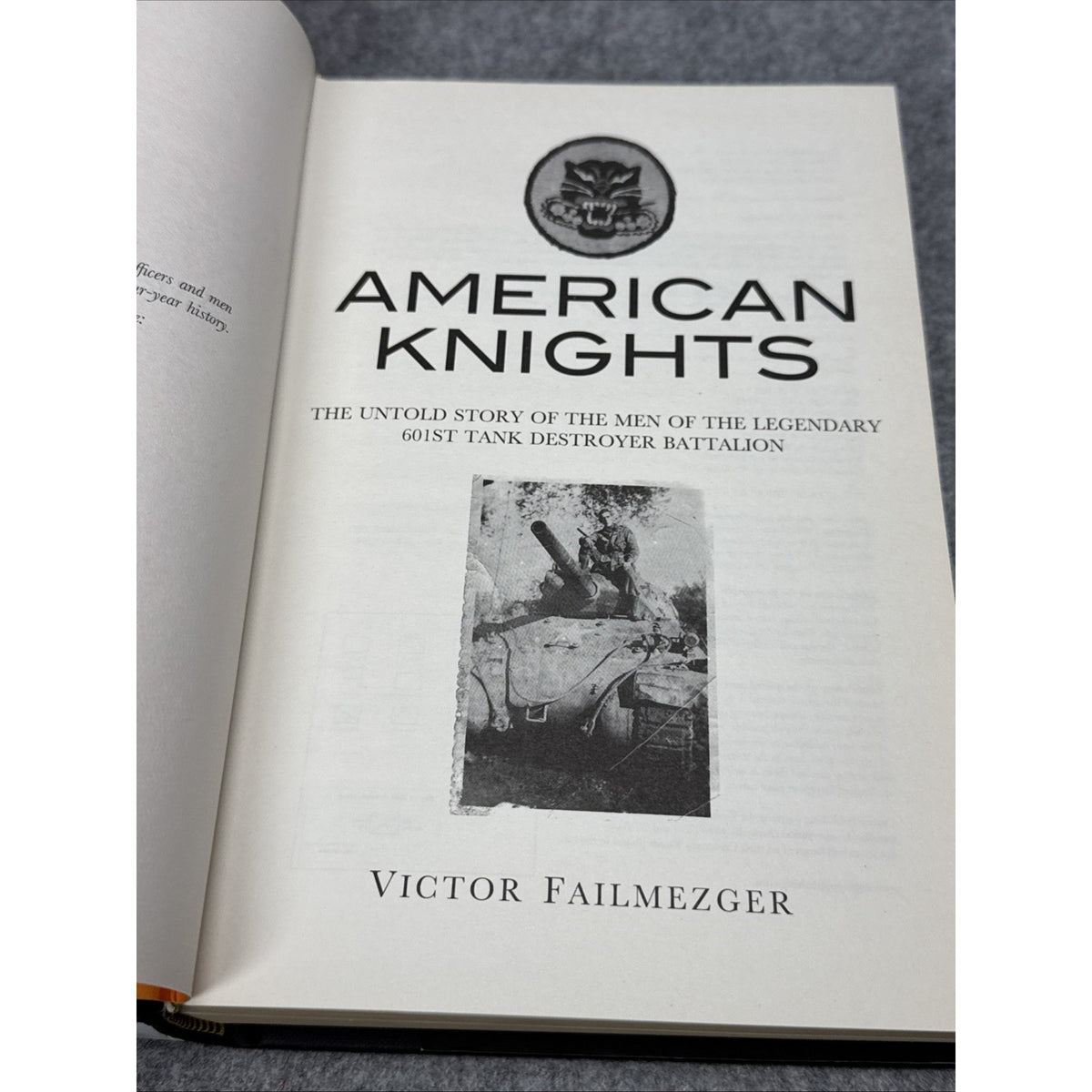 American Knights : The Untold Story of the Men of the Legendary 601st Tank...