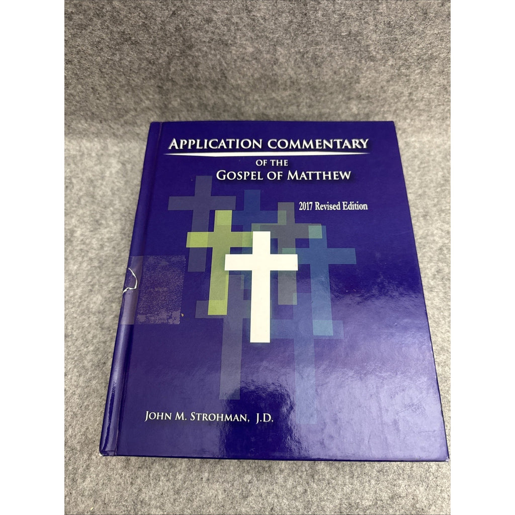 Application Commentary of the Gospel of Matthew - 2017 Revised Edition by...