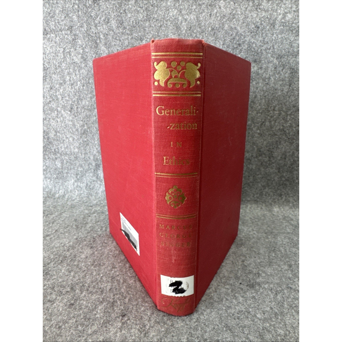 Marcus Singer / Generalization in Ethics An Essay in the Logic 1st Edition 1961