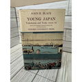 Young Japan Yokohama Yedo 1858-79 John Black 1968 HC DJ Vol 1