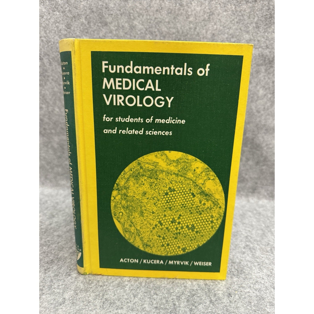 Fundamentals of Medical Virology 1974 Acton Kucera Myrvik Weiser HC
