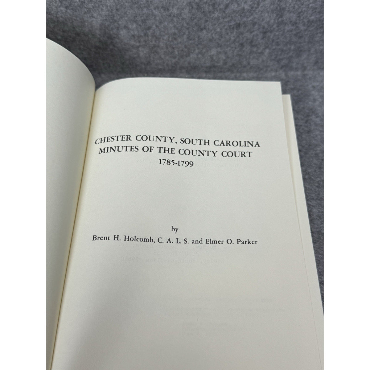 Chester County SC Court Minutes 1785-1799 Holcomb Parker 1979 1st Ed HC