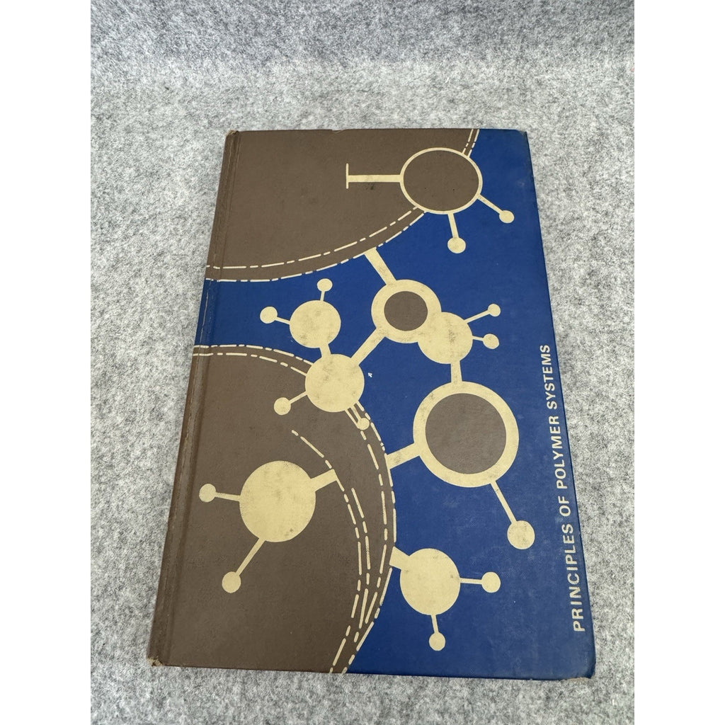 Principles of Polymer Systems Ferdinand Rodriguez 1970 HC McGraw-Hill