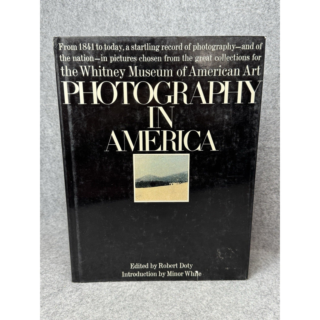 Photography in America 1974 Robert Doty Whitney Museum Minor White Hardcover DJ