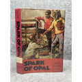 Spark of Opal Mavis Thorpe Clark 1st US Edition Australian Mining HC DJ
