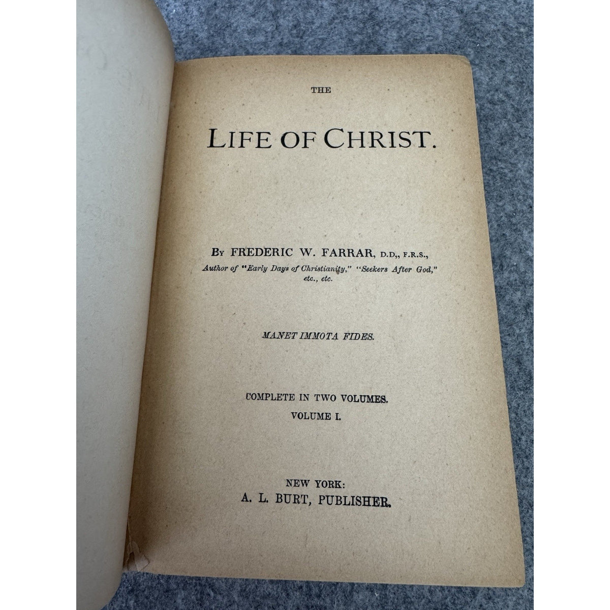 Antique Life of Christ Vol I Frederic W Farrar A L Burt Hardcover