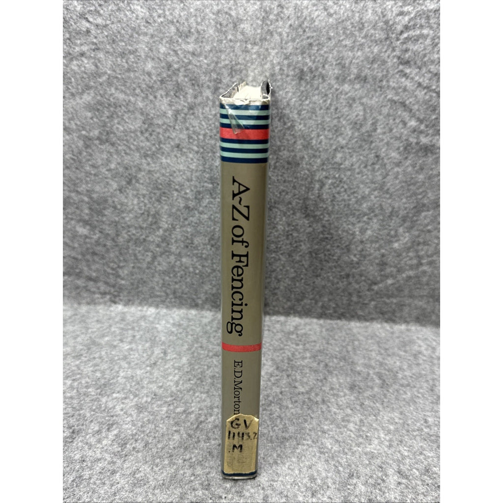 Martini A.to Z.of Fencing By E.D. MORTON
