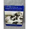 The Story of American Photography 1979 First Edition Martin W Sandler HC DJ