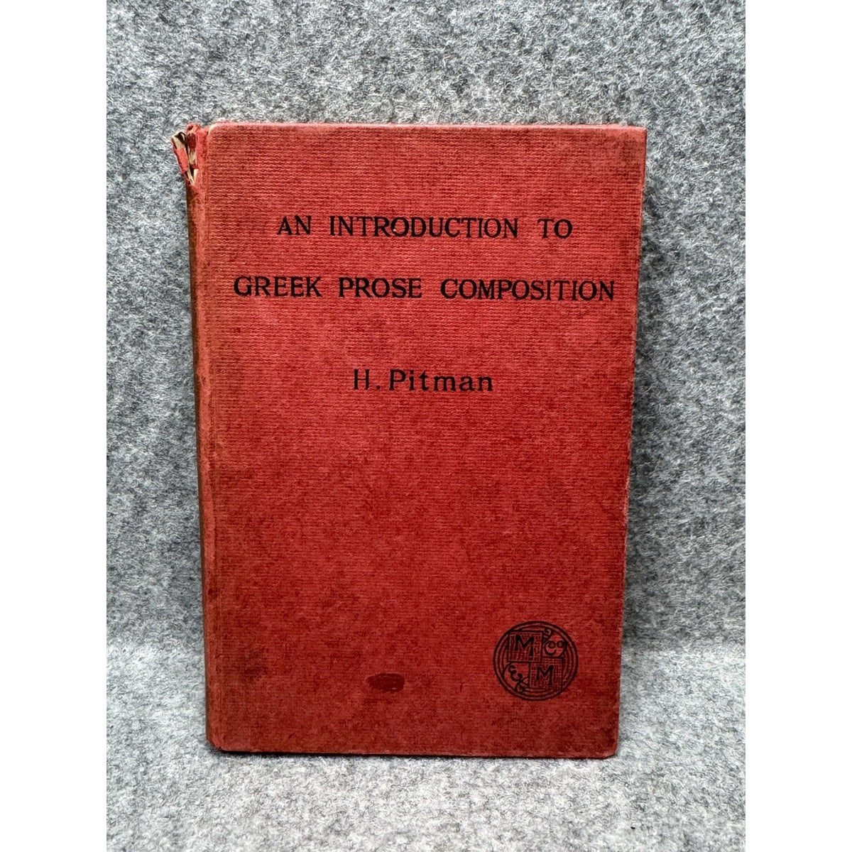1920 Greek Prose Composition H Pitman Antique Language Textbook Hardcover
