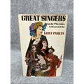 Great Singers, from the Seventeenth Century to the Present Day Ku
