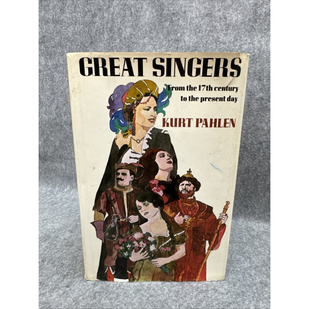Great Singers, from the Seventeenth Century to the Present Day Ku