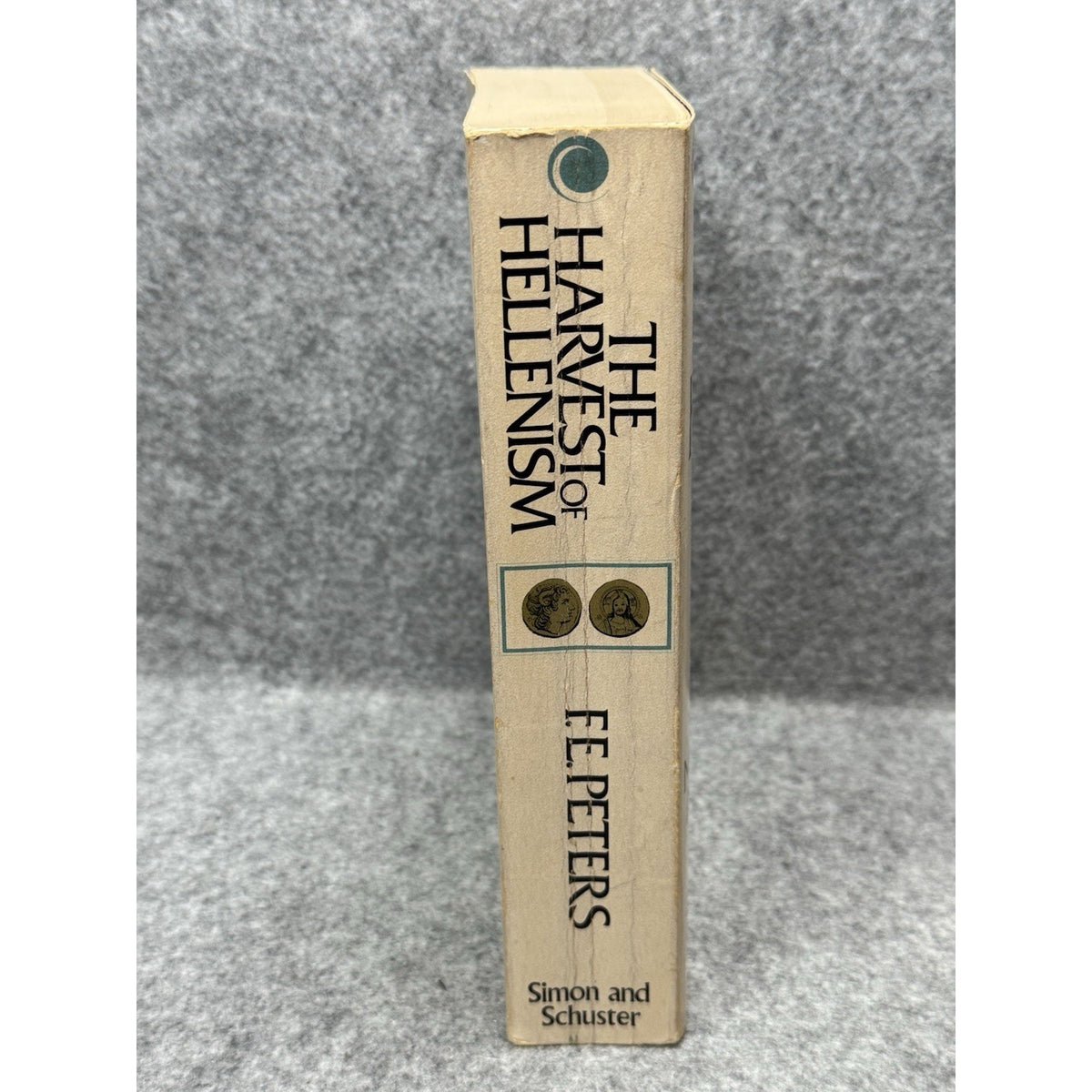 Harvest of Hellenism F.E. Peters Near East Alexander Christianity 1st Print