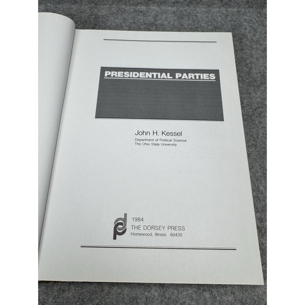 1984 Presidential Parties John H Kessel First Edition Hardcover US Politics