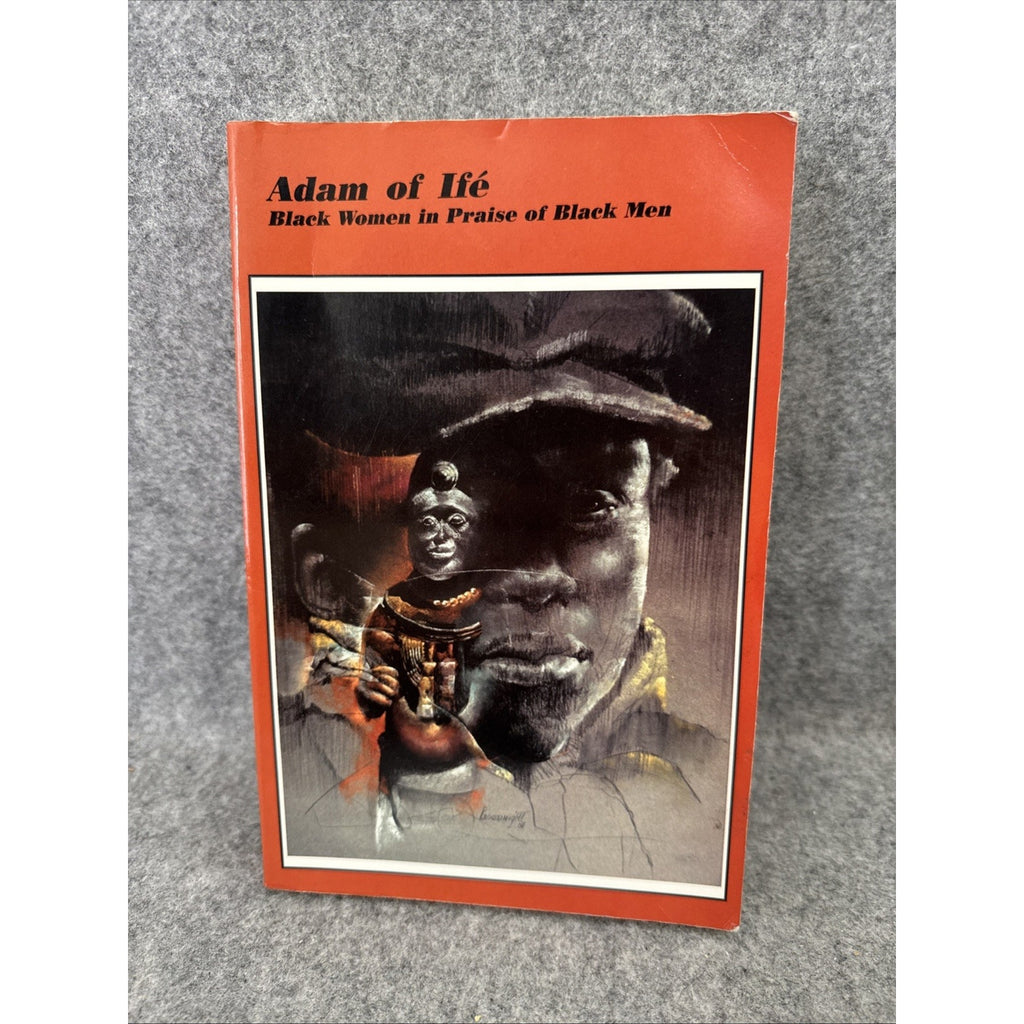 Adam of Ifé : Black Women in Praise of Black Men by Naomi Long Madgett (2006,...